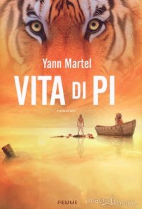 Yann Martel – “Vita di Pi”
